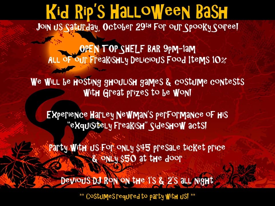 Join Us For Another Freaky Halloween Bash Put It On Your Calendar Get Your Tickets Early To Ave Kid Rip S Tap Tavern