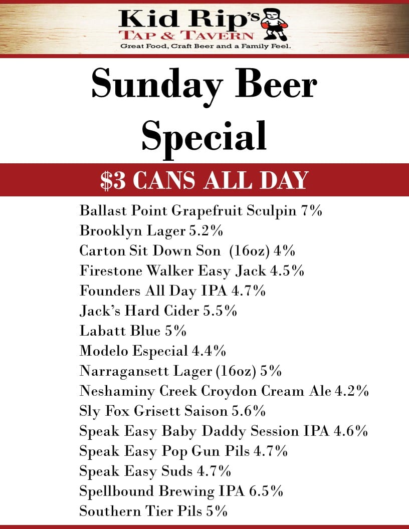 3 Can Beers ALL DAY SUNDAYS Kid Rip's Tap & Tavern